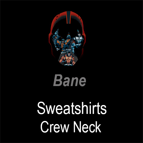 Bane Sweatshirts