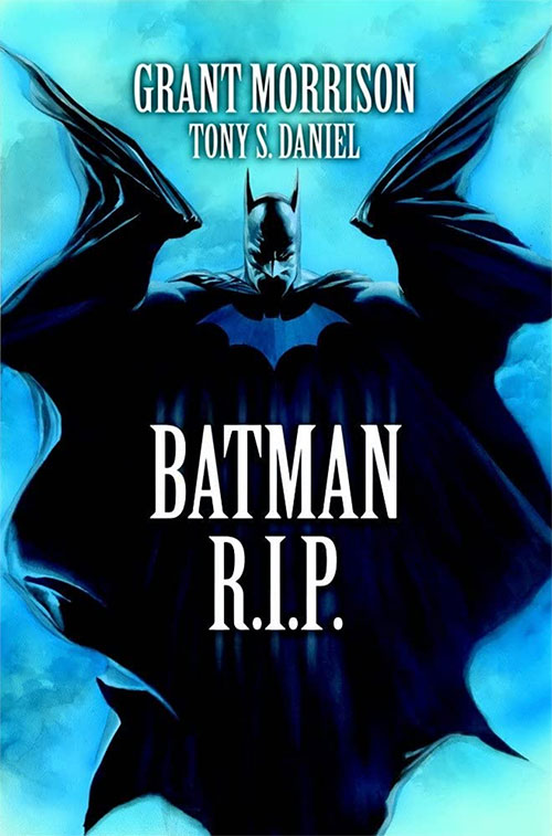DC Comic Cover Batman: RIP Written by Grant Morrison's / Art by Tony S. Daniel 