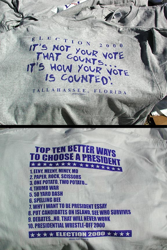 T shirt Slogans from the 2000 Contested Election for President